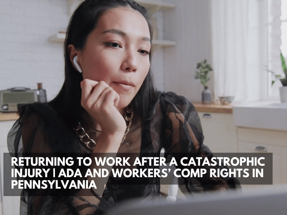 Learn your rights under the ADA and Pennsylvania workers’ comp when returning to work after a catastrophic injury, including accommodations and job protections.